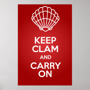 Keep Clam and Carry On Large Parody Poster 150 DPI