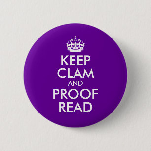 Keep Clam and Proof Read 2 Inch Round Button