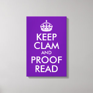 Keep Clam and Proof Read Canvas Print
