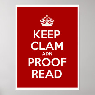 Keep Clam and Proof Read Poster
