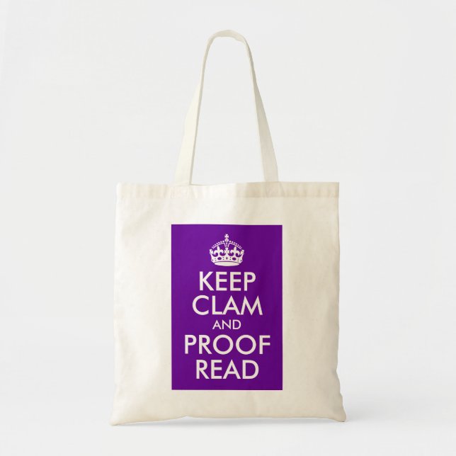 Keep Clam and Proof Read Tote Bag (Front)