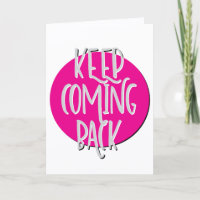 Keep Coming Back Recovery Slogan Anniversary