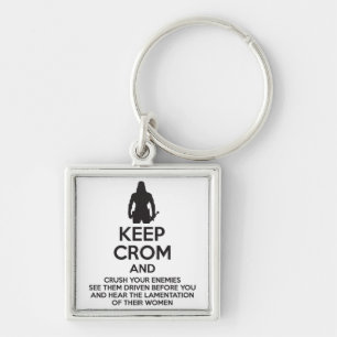 Keep Crom and Crush Your Enemies Keychain