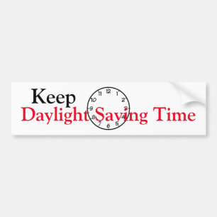 Keep Daylight Saving Time Bumper Sticker