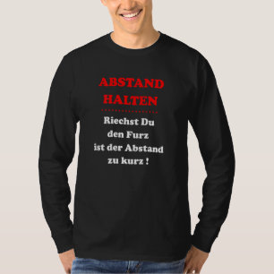 Keep Distance If You Smell The Fart The Distance T-Shirt
