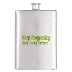 "Keep Doing Better!" Cute Design. Buy Now Hip Flask