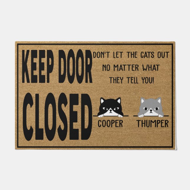 Keep Door Closed, Don't Let The Cats Out Doormat (Front)
