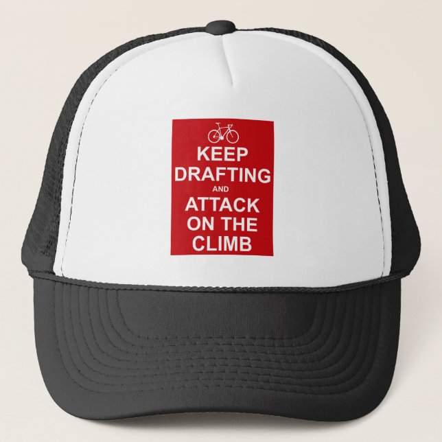 Keep Drafting And Attack On The Climb Trucker Hat (Front)