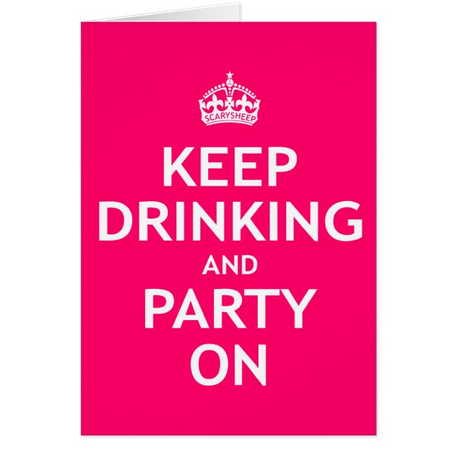 Keep Drinking and Party On (Front)