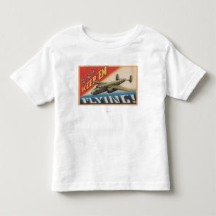 Keep 'Em Flying/B-25 Medium Bomber (Airplane) Toddler T-shirt