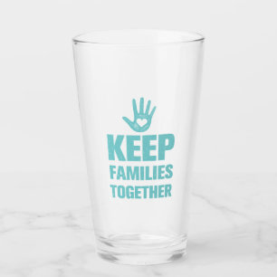 Keep Families Together Glass