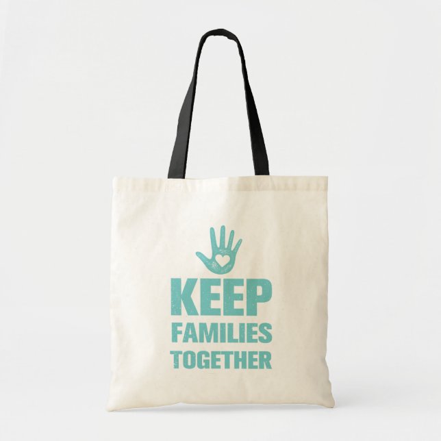 Keep Families Together Tote Bag (Front)