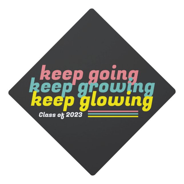 Keep Glowing Graduation Graduation Cap Topper (Front)