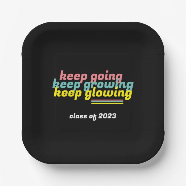 Keep Glowing Graduation Party Plates (Front)