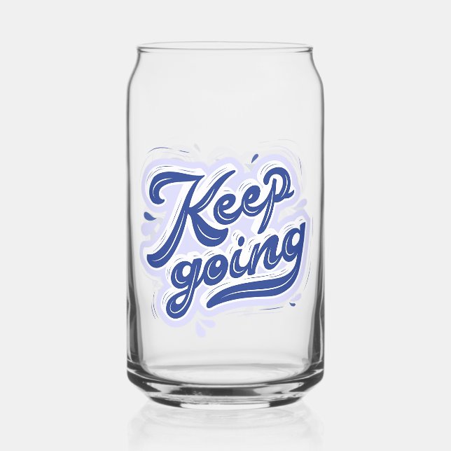 Keep Going Can Glass (Front)
