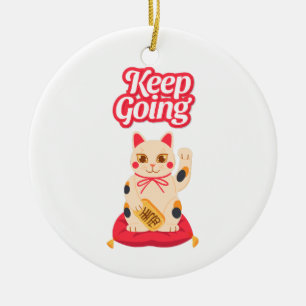 Keep Going Ceramic Ornament