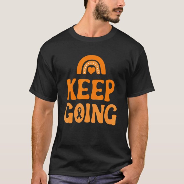 Keep going CRPS Awareness For Man Woman T-Shirt (Front)