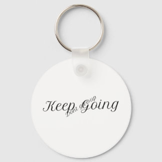 Keep going, dont give up- motivational keychain