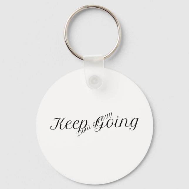 Keep going, dont give up- motivational keychain (Front)