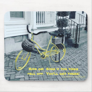 Keep going Even if the Tires Fall off!  Mousepad