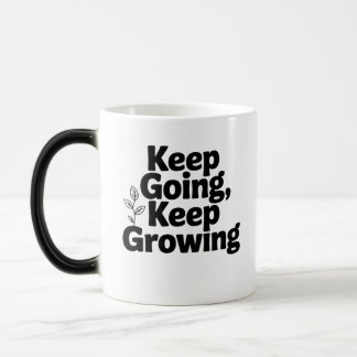 Keep Going Keep Growing Cap – Motivational Mindset Magic Mug