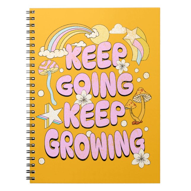 Keep going keep growing notebook (Front)