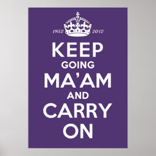Keep Going Ma'am A2 Poster Queen's Diamond Jubilee