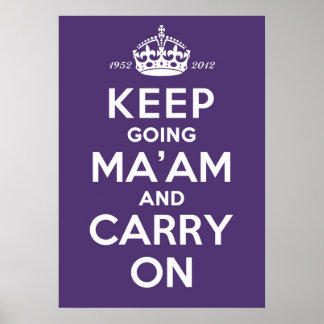 Keep Going Ma'am A2 Poster Queen's Diamond Jubilee