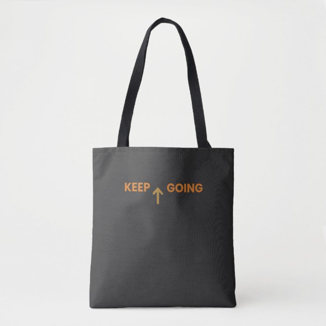 Keep Going Minimalist Inspirational Tote Bag (Front)