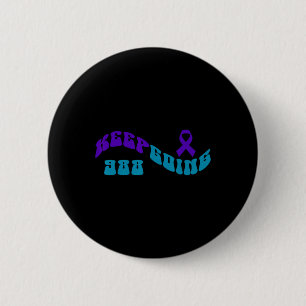 Keep Going Purple Teal Suicide Awareness Ribbon 2 Inch Round Button