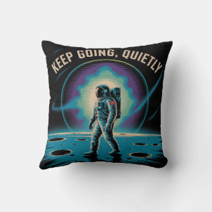 Keep Going, Quietly Throw Pillow