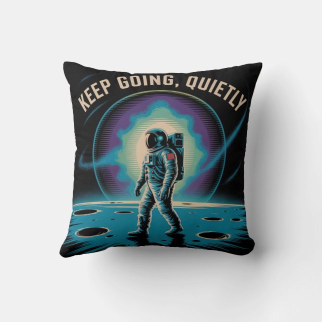 Keep Going, Quietly Throw Pillow (Back)