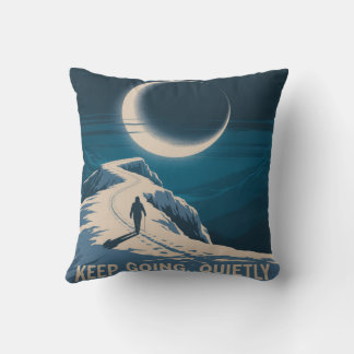 Keep Going, Quietly Throw Pillow