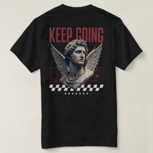 Keep Going Winged Statue Motivation Design T-Shirt