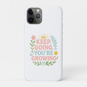 Keep Going You’re Growing Motivational Floral iPhone 11 Pro Case