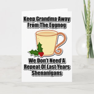 Keep Grandma Away From The Eggnog Holiday Card