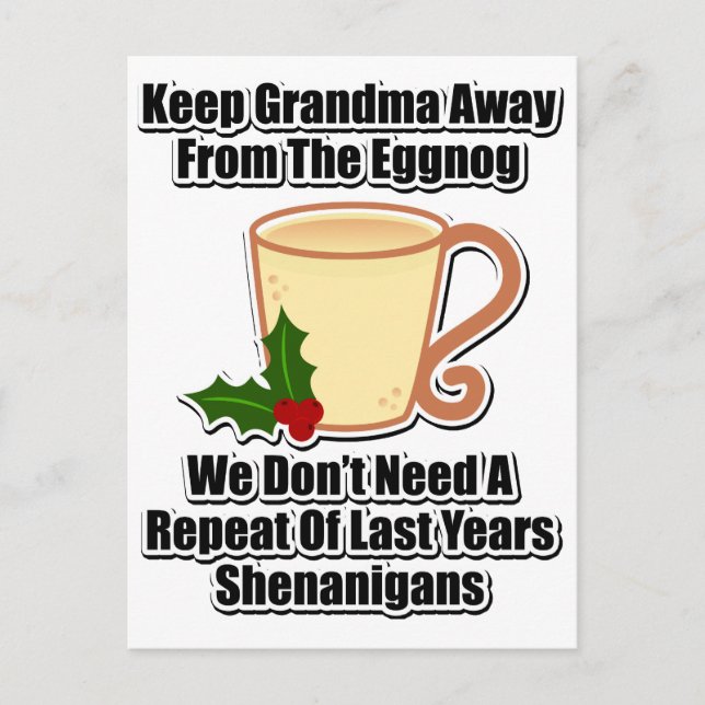 Keep Grandma Away From The Eggnog Postcard (Front)