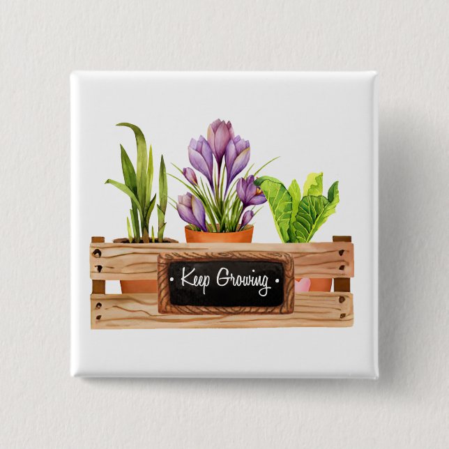 Keep growing chalkboard sign plant flower box 2 inch square button (Front)
