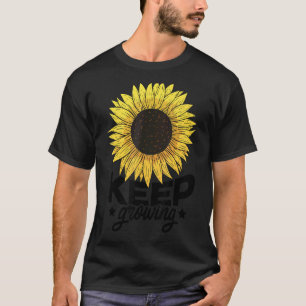 Keep Growing Flowers Gardener Botanical Gardener F T-Shirt