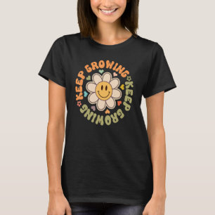 Keep Growing Smiling Face Flower Motivational Insp T-Shirt