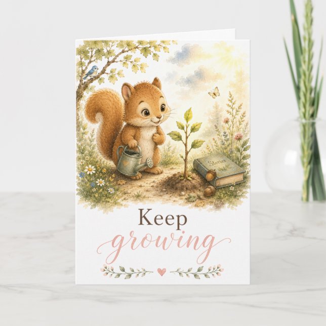 Keep Growing Squirrel Encouragement Card  (Front)
