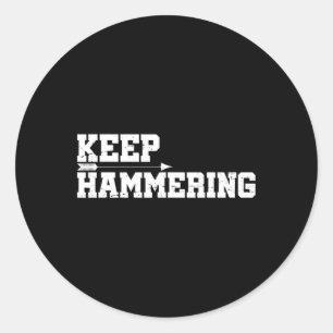 Keep Hammering Archery Motivational-archery Bow Hu Classic Round Sticker