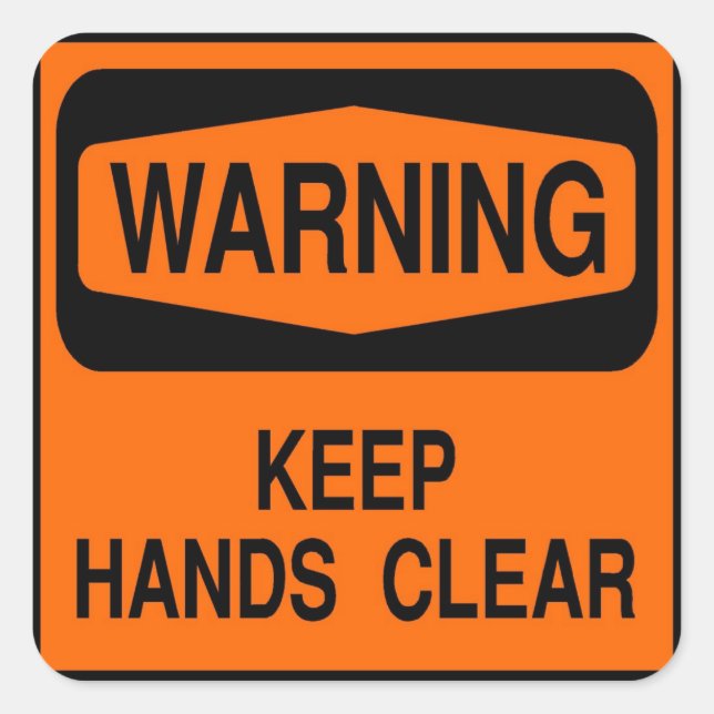 Keep hands clear square sticker (Front)