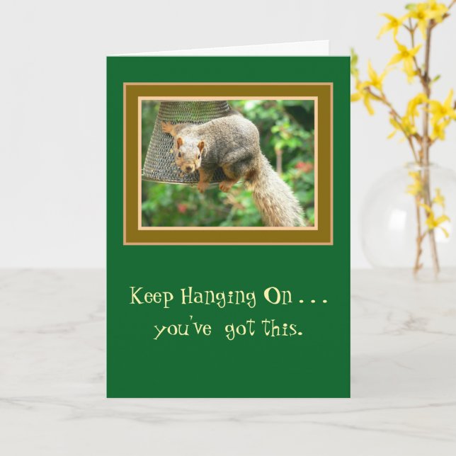 "Keep Hanging On/Things Will Get Better Soon" Card (Yellow Flower)