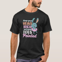 Keep Head High And Toes Pointed Design Ballet Quot