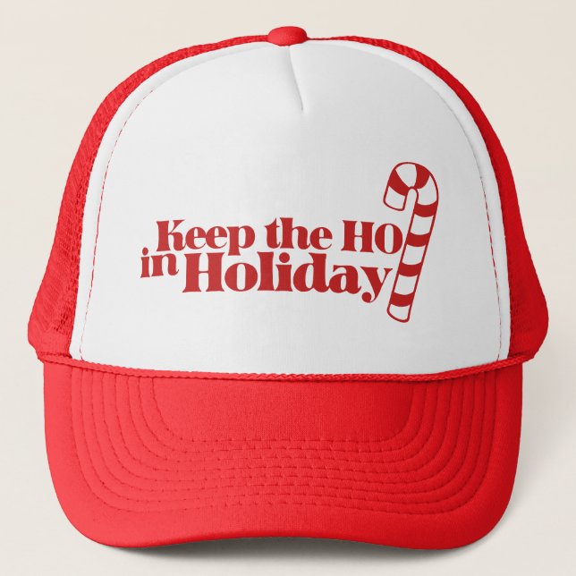 Keep Ho in Holiday Trucker Hat (Front)