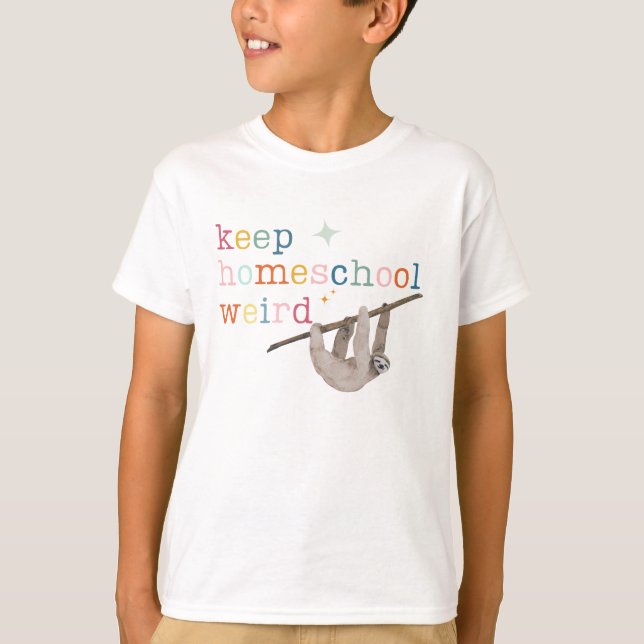 Keep Homeschool Weird colourful sloth  T-Shirt (Front)