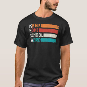 Keep Homeschool Weird Vintage Homeschool Mom Groov T-Shirt