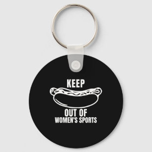 Keep hot-dogs Out Of Womens Sports Trump Fans Keychain