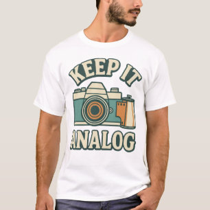 Keep it analogue T-Shirt